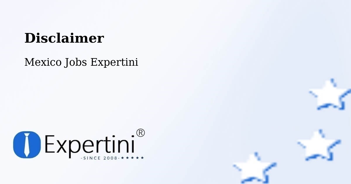 Disclaimer – García - Mexico Jobs Expertini