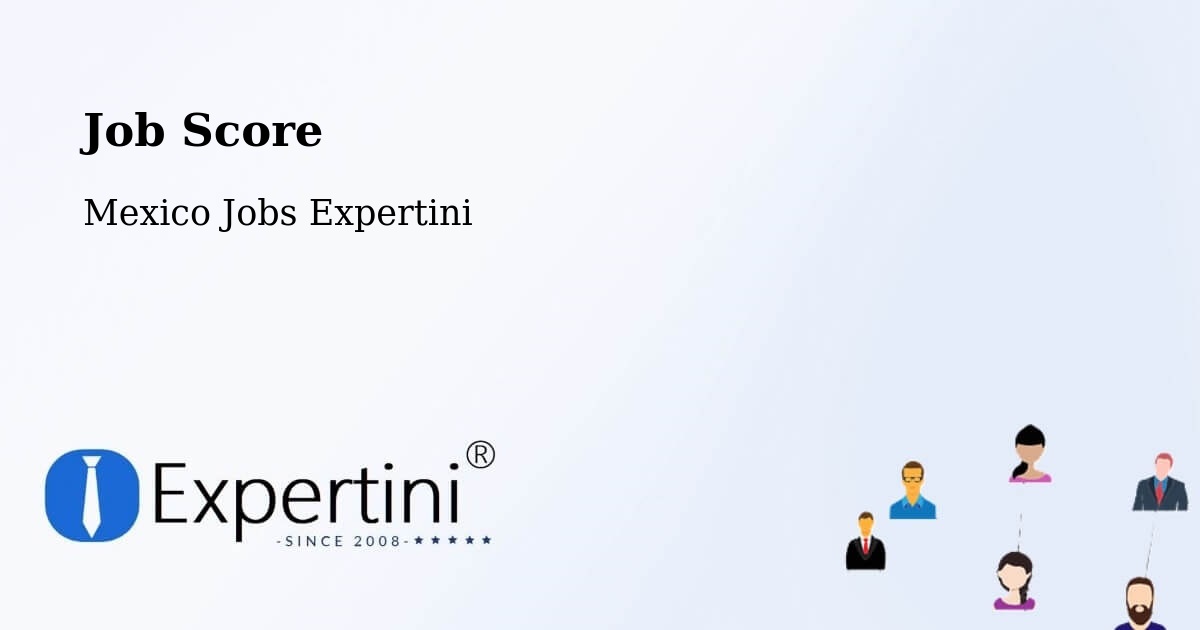 Job Score & Job Description Score Tool – García - Mexico Jobs Expertini